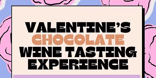 Valentines Wine, Cheese & Chocolate Tasting Experience