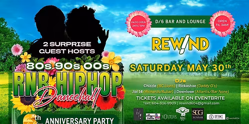 Rewind 6th Year Anniversary Party  @ D\/6 BAR & LOUNGE!!!