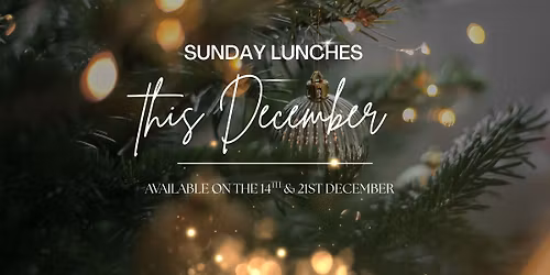 Sunday Lunches in December