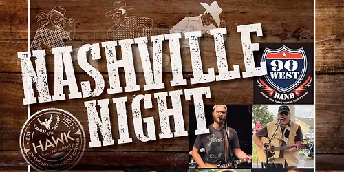 90 WEST: Nashville Night at THE HAWK! 
