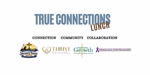 True Connections Lunch - Second Chance Home