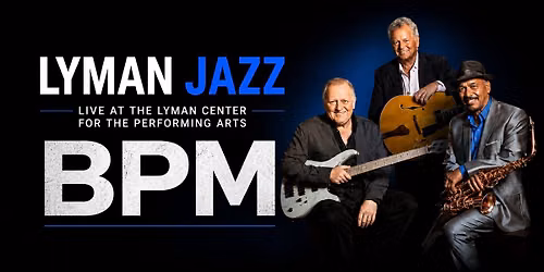 BPM: Brian Bromberg, Paul Brown & Michael Paulo
