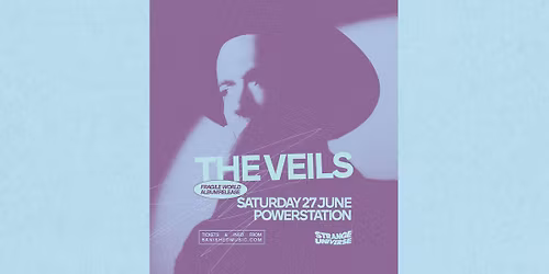 Strange Universe: The Veils - Fragile World Album Release