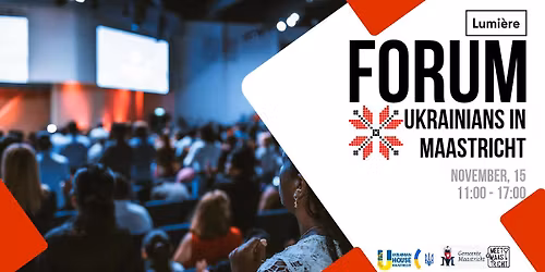 \ud83c\uddfa\ud83c\udde6 FORUM Ukrainians in Maastricht 2025 \ud83c\uddf3\ud83c\uddf1