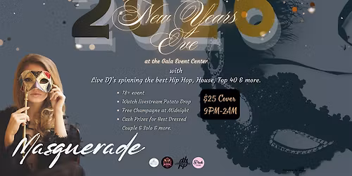 Masquerade New Years Eve Event 2026 | The Gala Event Center | 9PM-2AM