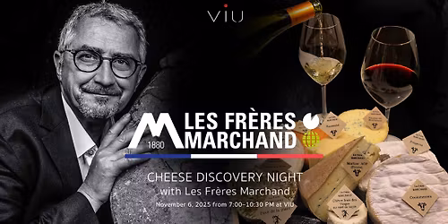 Cheese Discover Night with Les Fre\u0300res Marchand 