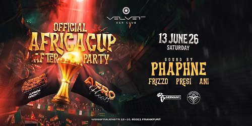 OFFIZIELLE AFRICA CUP AFTER PARTY MIT AFRO HEATS X AFRO CROWD