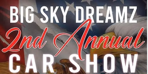 Big Sky Dreamz Car Show