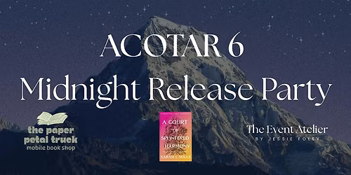 ACOTAR 6 Midnight Release Party