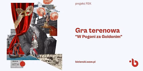 Gra miejska oraz biesiada fina\u0142owa | \u201cW pogoni za Goldonim\u201d