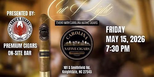 Cut & Light w\/Carolina Native Cigars