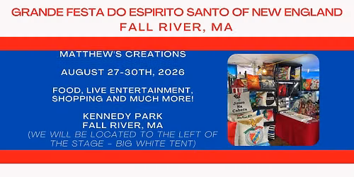 Grandes Festas do Divino Espirito Santo - Fall River