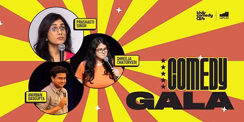 Comedy Gala ft. Shreeja, Anirban & Prashasti