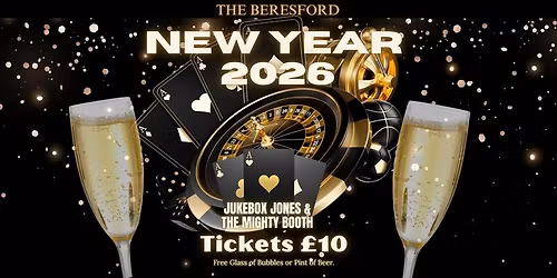 NEW YEARS EVE at The Beresford with Jukebox Jones & The Mighty Booth