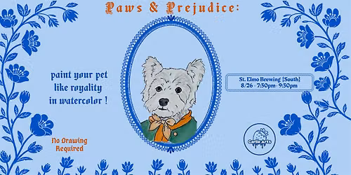 Paws & Prejudice: Paint Your Pet Like Royalty (Watercolor)