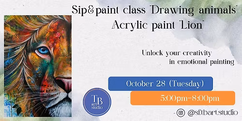 Animal Art Evenings \u2013 Weekly Sip & Paint Classes  - "Lion" Mix media