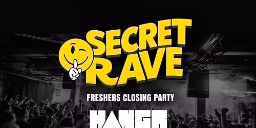 FRESHERS OPENING PARTY \ud83d\udeab \ud83d\udc7d SECRET UNDERGROUND RAVE \ud83d\udc7d - SELLS OUT EVERY YEAR