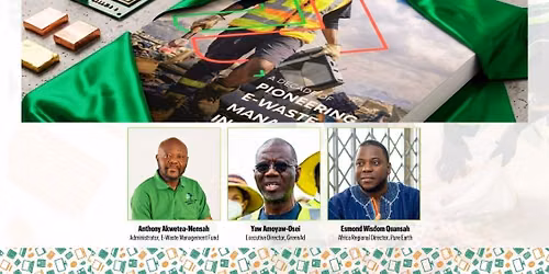 Launch of \u201cDecade of Pioneering E-waste Management in Ghana (2009 - 2019)\u201d and Recognition Awards