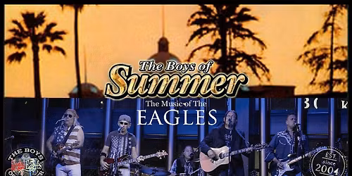 Boys of Summer(Eagles Tribute) Sunday Funday