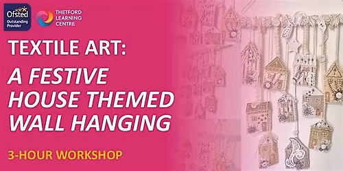 Textile Art - Festive House Themed Wall Hanging  (Thetford)