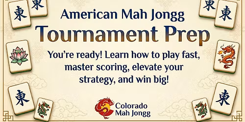 Tournament Prep!  You're Ready!  Let's go to a Mah Jongg Tournament!