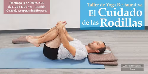 Taller de Yoga Restaurativa: El cuidado de las Rodillas
