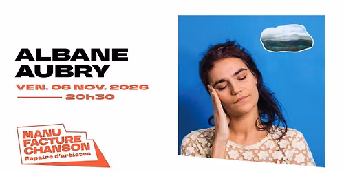 ALBANE AUBRY \u00b7 La Manufacture Chanson