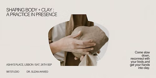 Shaping Body + Clay: A Practice in Presence