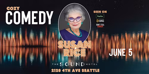 Cozy  Comedy at The Sound Hotel: Susan Rice Returns!