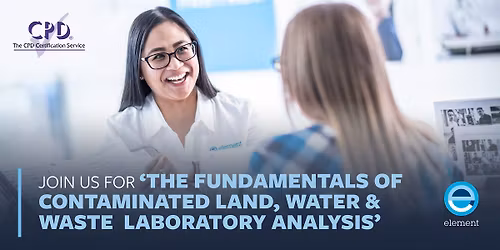 The Fundamentals of Contaminated Land, Water & Waste Laboratory Analysis