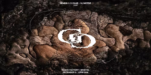 Gemini Gemini x Nu:Motive \u2022 Clock Factory Bristol