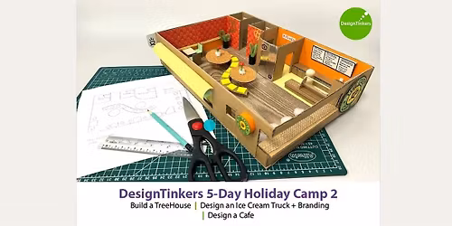 DesignTinkers 5-day Camp 2* (Nov)