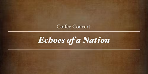 Alabama Symphony Orchestra Coffee Series - Echoes of a Nation at Alys Robinson Stephens PAC