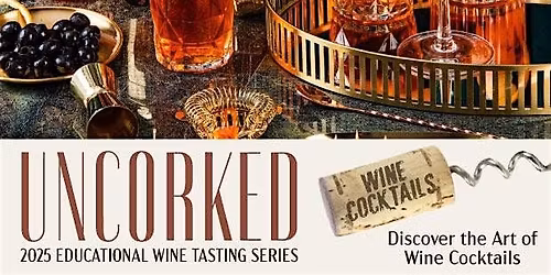 Educational Wine Series - Wine Cocktails!