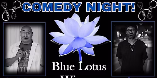 BLUE LOTUS COMEDY NIGHT