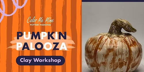 Pumpkin Palooza: Clay Hand-building Workshop