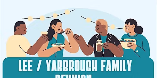 Lee \/ Yarbrough Family Reunion