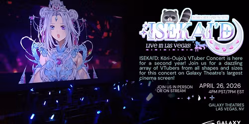 ISEKAI'D : K\u014dri-Oujo's VTuber Concert[Season 2]