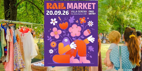 RAIL MARKET - 20 SETTEMBRE - Villa Serena