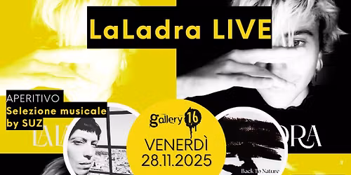 LaLadra LIVE @ Gallery16