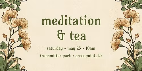 meditation & tea | greenpoint