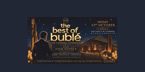 The Best of Bubl\u00e9 - The Cathedral Experience