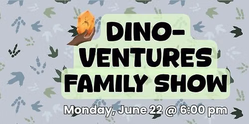 Dino-Ventures Family Show