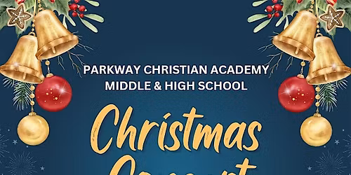 Parkway Middle & High School Christmas Concert