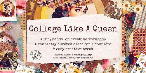 Collage Like A Queen