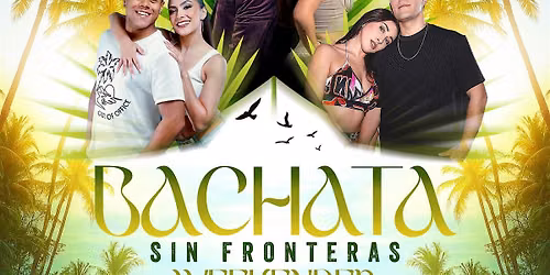 BACHATA SIN FRONTERAS WEEKENDER 2026