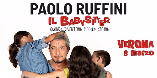 Paolo Ruffini @ Verona | "Il babysitter"