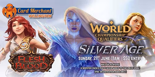 Card Merchant Wellington - Flesh and Blood World Championship Qualifier (WCQ) Silver Age