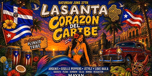 Coraz\u00f3n Del Caribe: Puerto Rican, Dominican & Cuban Celebration @ The Mayan