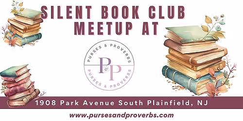 Silent Book Club Meetup at Purses & Proverbs